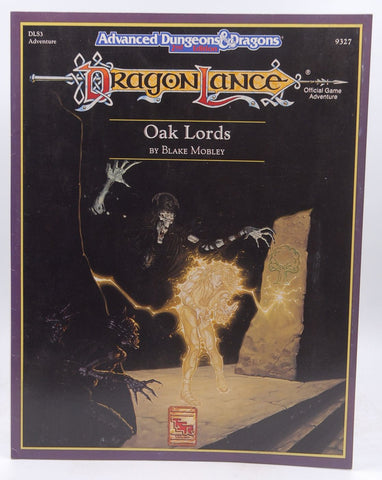 Oak Lords (Advanced Dungeons and Dragons : Dragonlance/Dls3 Adventure, 93727), by Mobley, Blake