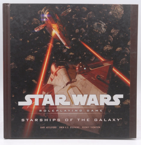 Starships of the Galaxy (Star Wars Roleplaying Game), by Thompson, Rodney,Stephens, Owen K.C.