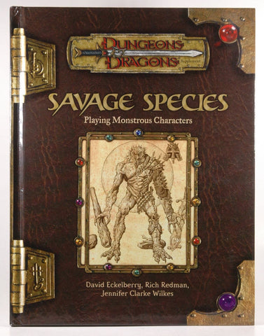 Savage Species: Playing Monstrous Characters (Dungeons & Dragons Supplement), by Sean K Reynolds, Rich Redman, Jennifer Clarke Wilkes, David Eckelberry
