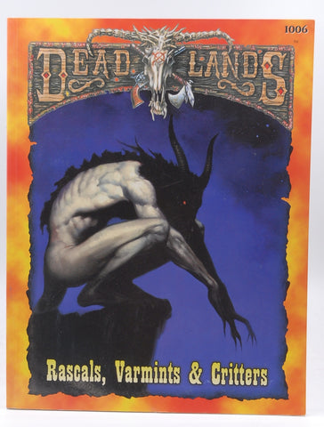 Deadlands: Rascals, Varmints, & Critters (PEG1006), by Hal Mangold