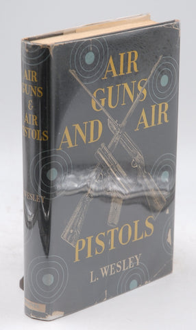 Air-guns and air-pistols, by Wesley, Leslie