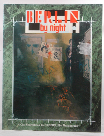 Berlin by Night: A City Sourcebook for Vampire: The Masquerade, by James A. Moore