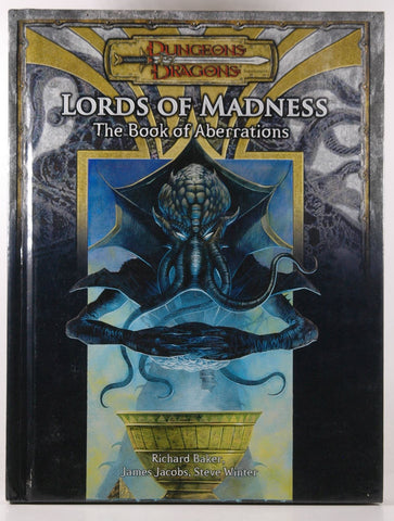 Lords of Madness: The Book of Aberrations (Dungeons & Dragons d20 3.5 Fantasy Roleplaying Supplement), by Winter, Steve, Jacobs, James, Baker, Richard