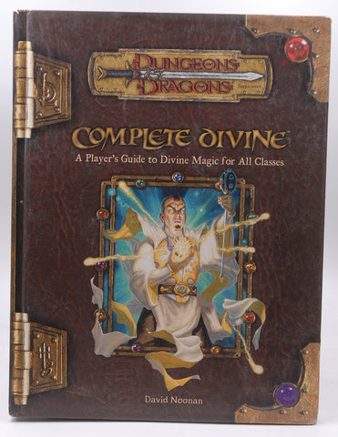 Complete Divine: A Player's Guide to Divine Magic for all Classes (Dungeons & Dragons d20 3.5 Fantasy Roleplaying Supplement), by Noonan, David