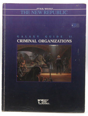 Star Wars: The New Republic, Galaxy Guide 11: Criminal Organizations, by Rick D. Stuart