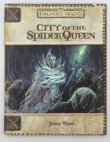 City of the Spider Queen (Dungeons & Dragons d20 3.0 Fantasy Roleplaying, Forgotten Realms Setting), by Wyatt, James  