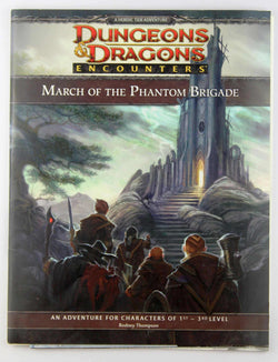 D&D Encounters March of the Phantom Brigade, by Thompson  