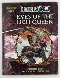 D&D Eberron Eyes of the Lich Queen, by Schubert, et al  