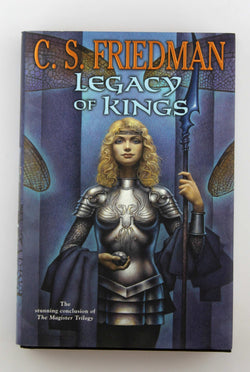 Legacy of Kings: Book Three of the Magister Trilogy, by Friedman, C.S. Signed First Edition