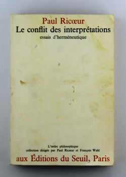 Le conflit des interpretations, by Paul Ricoeur  
