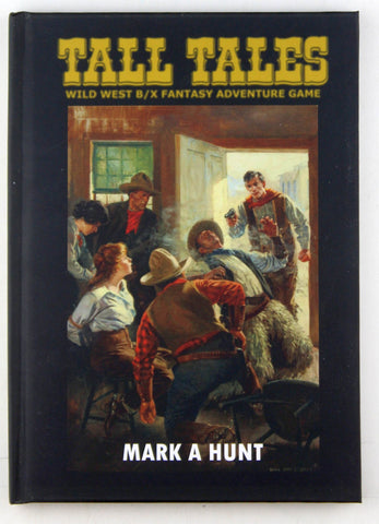 Tall Tales Wild West B/X RPG, by Mark A Hunt  