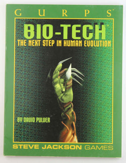 GURPS Bio-Tech *OP (GURPS: Generic Universal Role Playing System), by Jackson, Steve,Pulver, David  