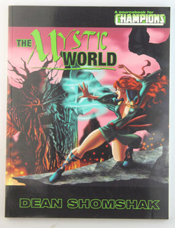 The Mystic World (Champions), by Dean Shomshak  