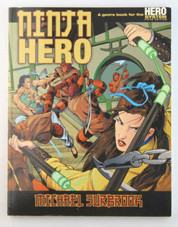 Ninja Hero: A Genre Book for the Hero System, by Steve Long, Michael Surbrook  