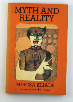 Myth and Reality, by Eliade, Mircea  