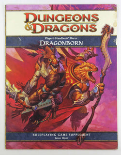 Player's Handbook Races: Dragonborn: A 4th Edition D&D Supplement, by Wyatt, James  