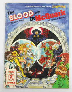 The Blood and Dr. McQuark (Organization Book 3 for Champions), by Patrick E. Bradley, Aaron Allston  