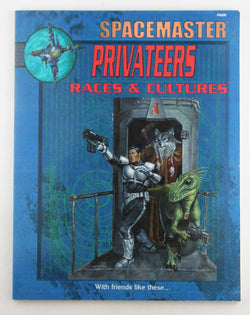 Spacemaster Privateers: Races & Cultures (Space Master, 3rd Edition), by Defendi, Robert J.  