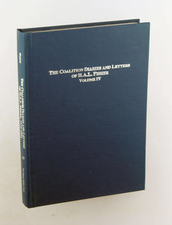 The Coalition Diaries And Letters of H.A.L. Fisher, 1916-1922: The Historian in Lloyd George's Cabinet (Studies in British History), by Bryant, Russell F.,Bryant, F. Russell  