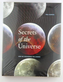 Secrets of the Universe: How We Discovered the Cosmos, by Murdin, Paul  