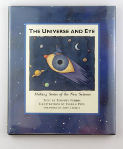 The Universe and Eye, by Timothy Ferris  First Edition