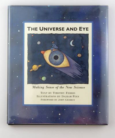The Universe and Eye, by Timothy Ferris  First Edition