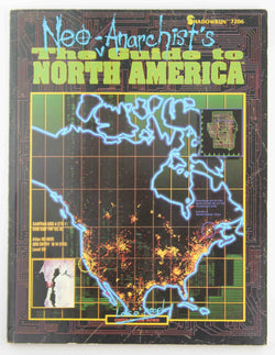 Neo-Anarchist's Guide to North America Shadowrun RPG, by Dowd  