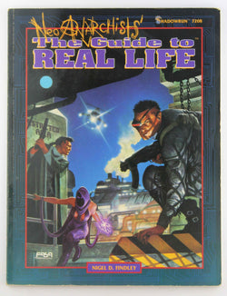The Neo-Anarchist's the Guide to Real Life, by Fasa, FASA Corporation, Findley, Nigel  