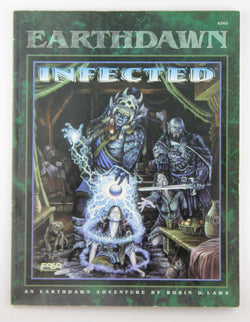 Infected (Earthdawn Roleplaying Adventure), by Robin D. Laws  