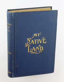 My native land: The United States: its wonders, its beauties, and its people; with descriptive notes, character sketches, folk lore, traditions, legends and history, by Cox, James  