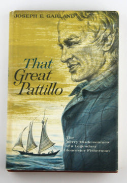 That great Pattillo,, by Garland, Joseph E  First Edition