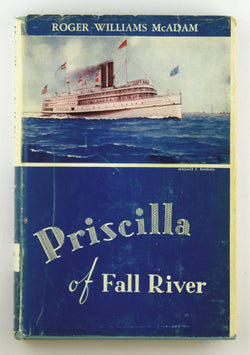 Priscilla of Fall River, by McAdam, Roger Williams Signed 
