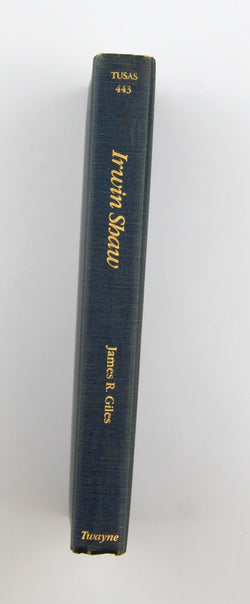 Irwin Shaw (Twayne's United States Authors Series), by Giles, James Richard Signed 