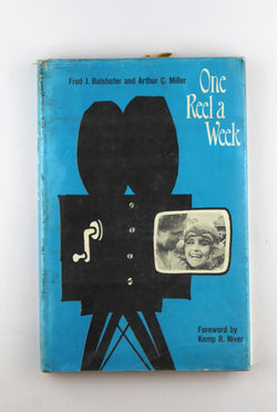 One Reel a Week, by Fred Balshofer,Bebe Bergsten,Arthur Miller  
