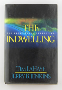 The Indwelling: The Beast Takes Possession, by Jenkins, Jerry B.,LaHaye, Tim  