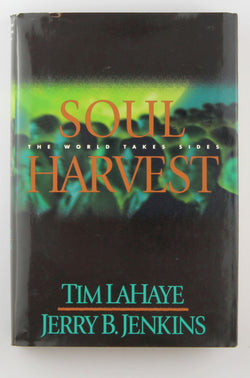 Soul Harvest: The World Takes Sides, by Tim LaHaye,Jerry B. Jenkins  