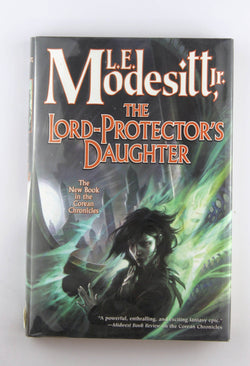 The Lord-Protector's Daughter, by Modesitt, L. E. Signed First Edition
