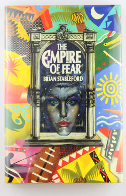The Empire of Fear --Signed--, by STABLEFORD, BRIAN Signed First Edition