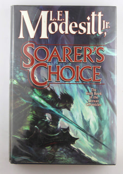 Soarer's Choice, by Modesitt, L. E. Signed First Edition