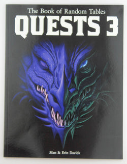 The Book of Random Tables: Quests 3: 1000 Adventure Ideas for Fantasy Tabletop Role-Playing Games, by Davids, Matt  