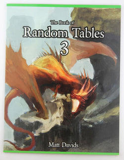 The Book of Random Tables 3: Fantasy Role-Playing Game Aids for Game Masters, by Davids, Matt  