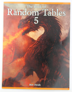 The Book of Random Tables 5: Fantasy Role-Playing Game Aids for Game Masters, by Davids, Matt  