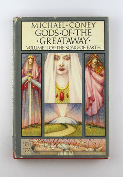 Gods of the Greataway: Song of Earth: Vol. 2 of the Song of Earth, by Michael Coney  