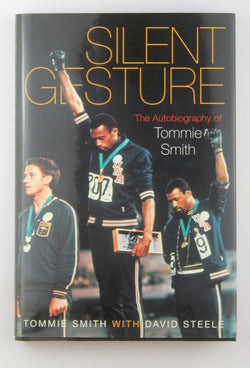 Silent Gesture: The Autobiography of Tommie Smith (Sporting), by Smith, Tommie,Steele, David  First Edition