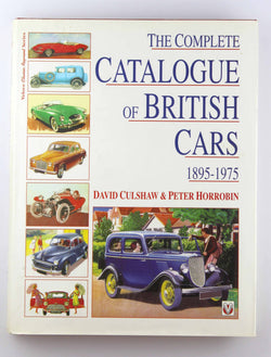 Complete Catalog of British Cars, 1895-1975, by Culshaw, David,Horrobin, Peter  