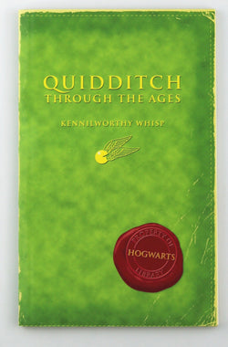 Quidditch Through The Ages, by Kennilworthy Whisp/J.K. Rowling  