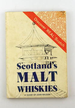 Scotlands Malt Whiskies, by John Wilson  