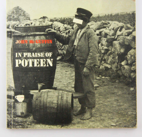 In Praise of Poteen, by McGuffin, John  