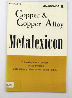 Copper & Copper Alloy Metalexicon, by Anaconda Division  