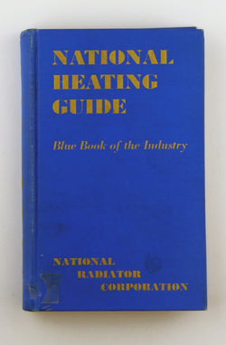 National Heating Guide: Blue Book of the Industry, by National Radiator Corp.  